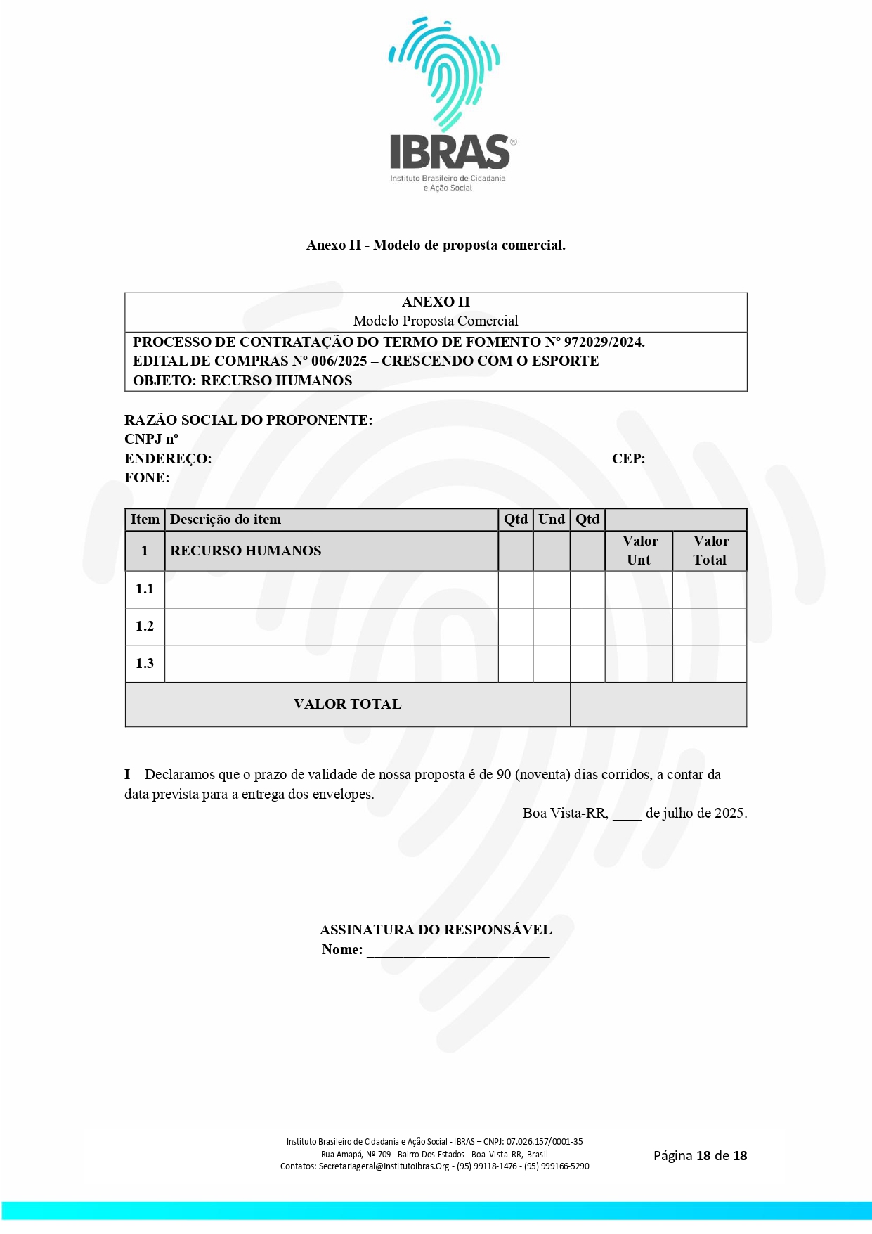EDITAL DE CONTRATAÇÃO DE SERVIÇOS N 0032025 JOGOS RORAIMENSE DE ESPORTES AMADORES _page-0018